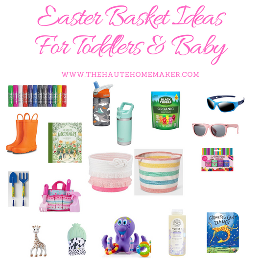 Easter Basket Ideas for Toddlers & Baby