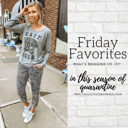 Friday Favorites: What's Bringing Us Joy