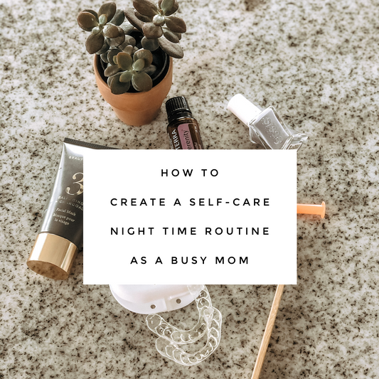 Practice Self-Care In Your Nighttime Routine